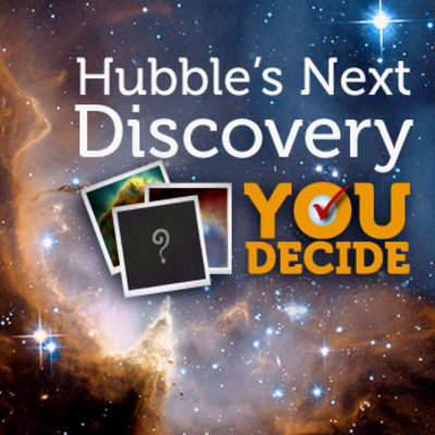 Hubble's Next Discovery, You Decide